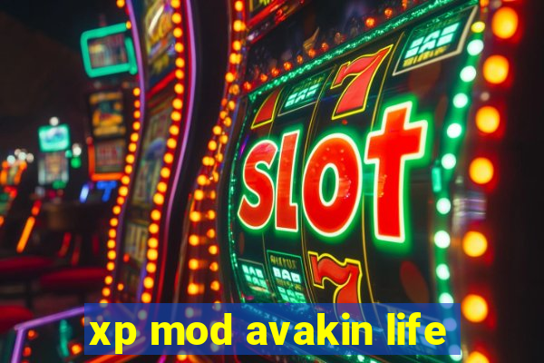 xp mod avakin life